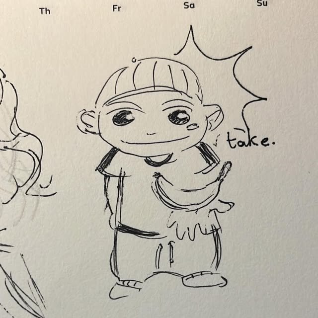 Ink sketch of a character holding a banana with the word take